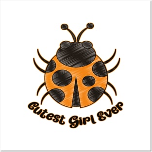 Cutes Girl Ever - Cute Ladybug Posters and Art